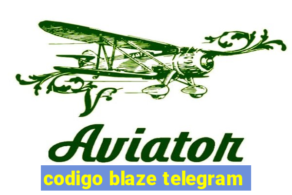 codigo blaze telegram